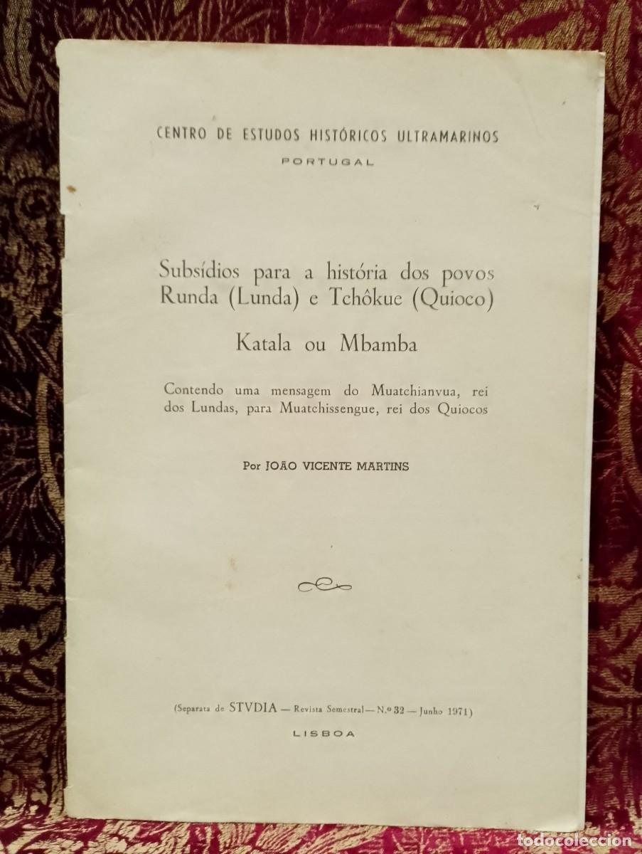 Libros de segunda mano: Subs&iacute;dios para a Hist&oacute;ria dos Povos Runda (Luanda) e Tch&ocirc;kue (Quioco) Katala ou Mbamba