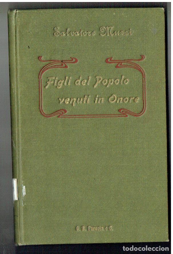 Libros de segunda mano: SALVATORE MUZZI. FIGLI DEL POPOLO VENUTI IN ONORE. DITTA G.B. PARAV&Iacute;A E,C,(ST/SL5.1)