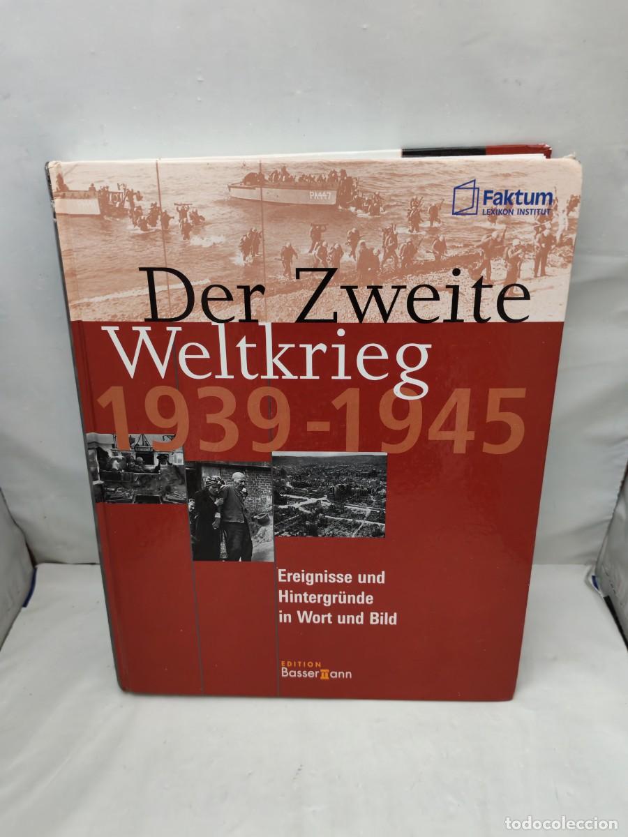 Livres d'occasion: Der Zweite Weltkrieg 1939-1945. Ereignisse und Hintergr&uuml;nde in Wort und Bild