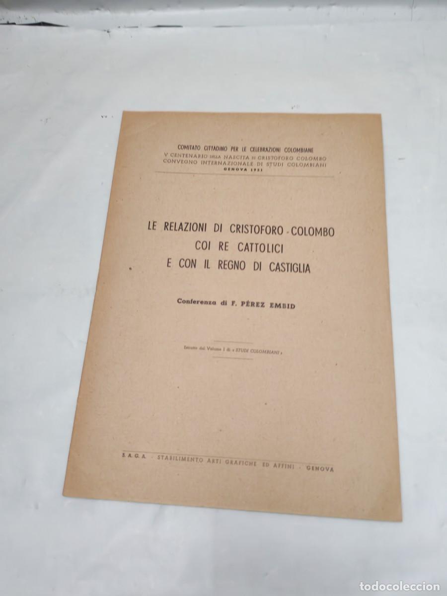 Livres d'occasion: F. P&eacute;rez Embid: Le relazioni di Cristoforo Colombo coi Re Catolici e con il regno di Castiglia