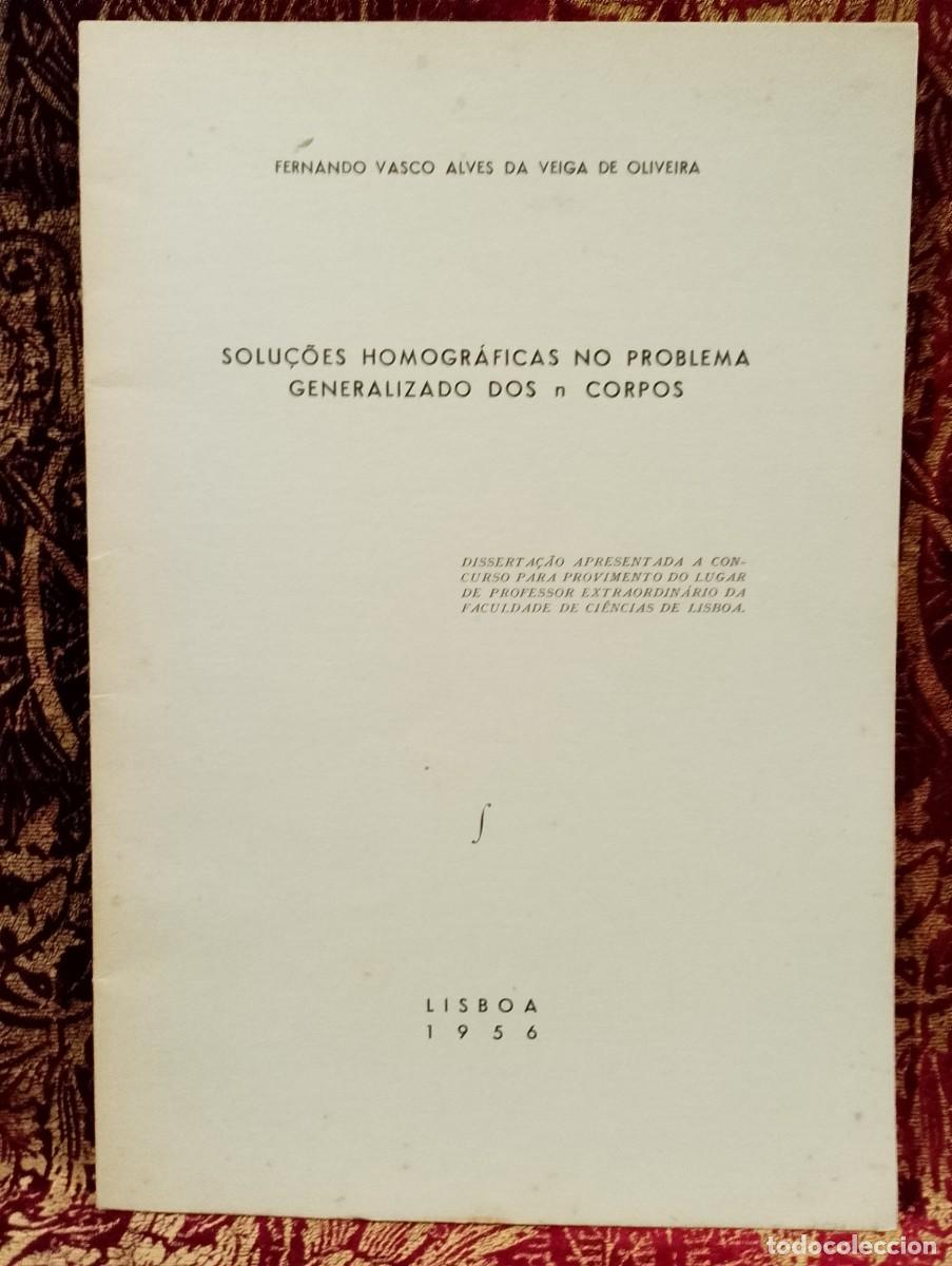 Libros de segunda mano: Solu&ccedil;&otilde;es Homogr&aacute;ficas no Problema Generalizado dos N Corpos 1956