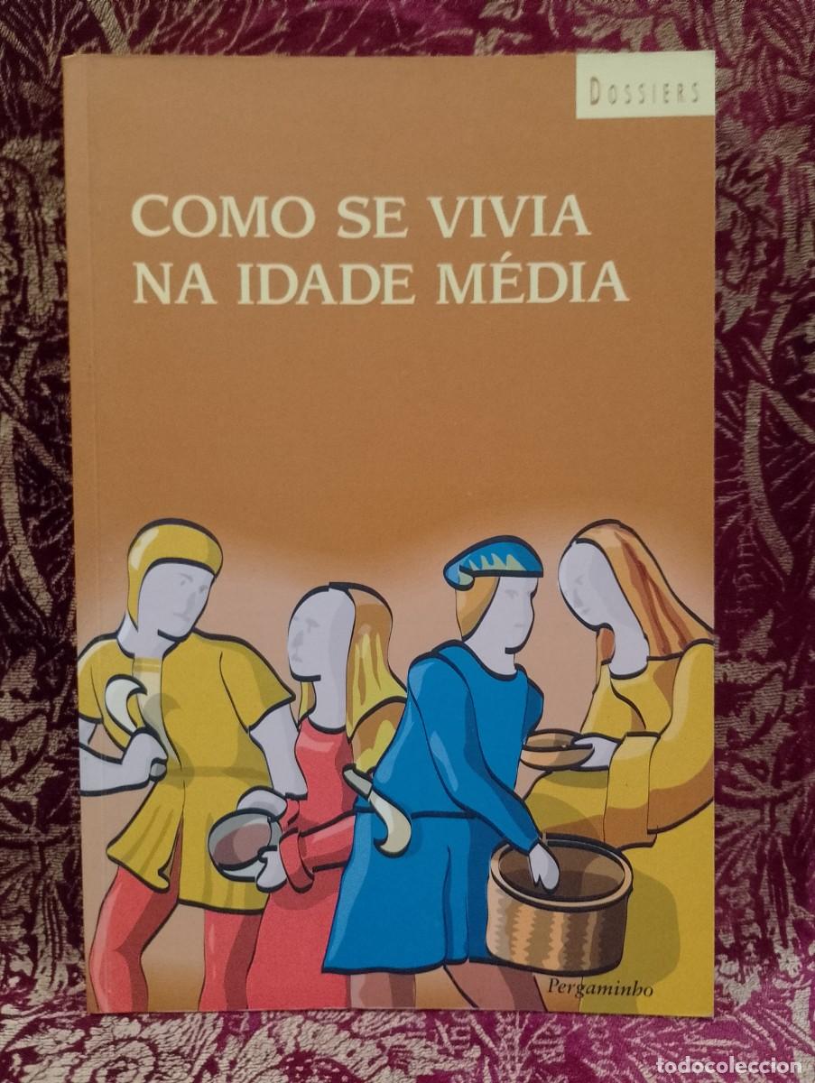 Libros de segunda mano: Como se Vivia na Idade M&eacute;dia