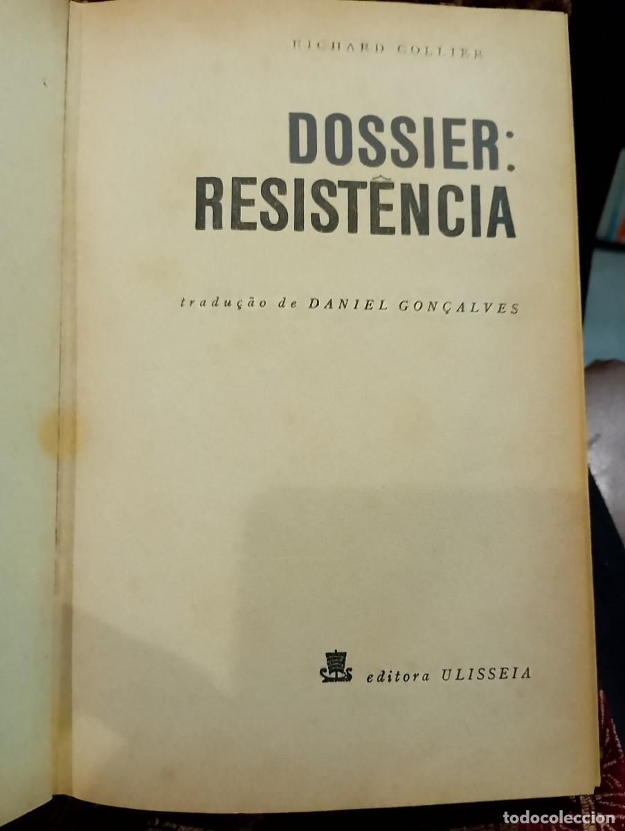 Libros de segunda mano: Dossier: Resist&ecirc;ncia - Richard Collier - Foto 1