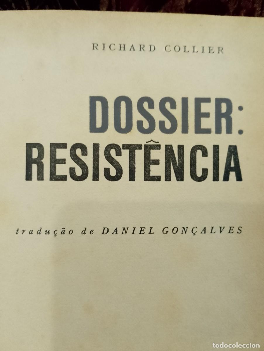 Libros de segunda mano: Dossier: Resist&ecirc;ncia - Richard Collier - Foto 2