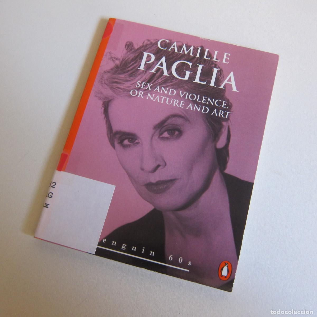 Libros de segunda mano: SEX AND VIOLENCE OR NATURE AND ART - CAMILLE PAGLIA (PENGUIN) NOVEL IDIOMAS