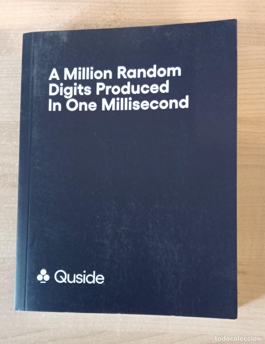 Libros de segunda mano: A Million Random Digits Produced In One Millisecond.. Quside, 2023