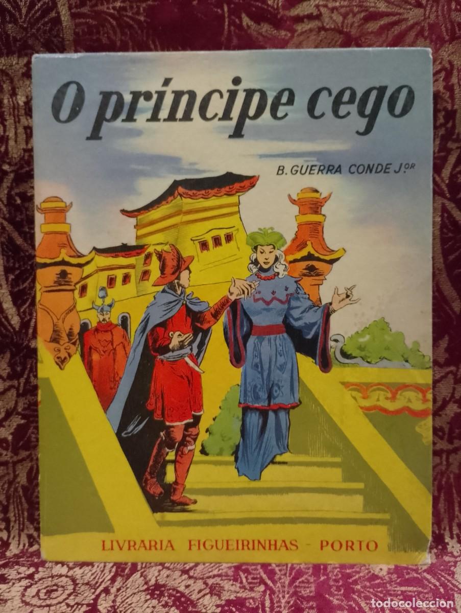 Libros de segunda mano: O Pr&iacute;ncipe Cego 1962 B. Guerra Conde Junior