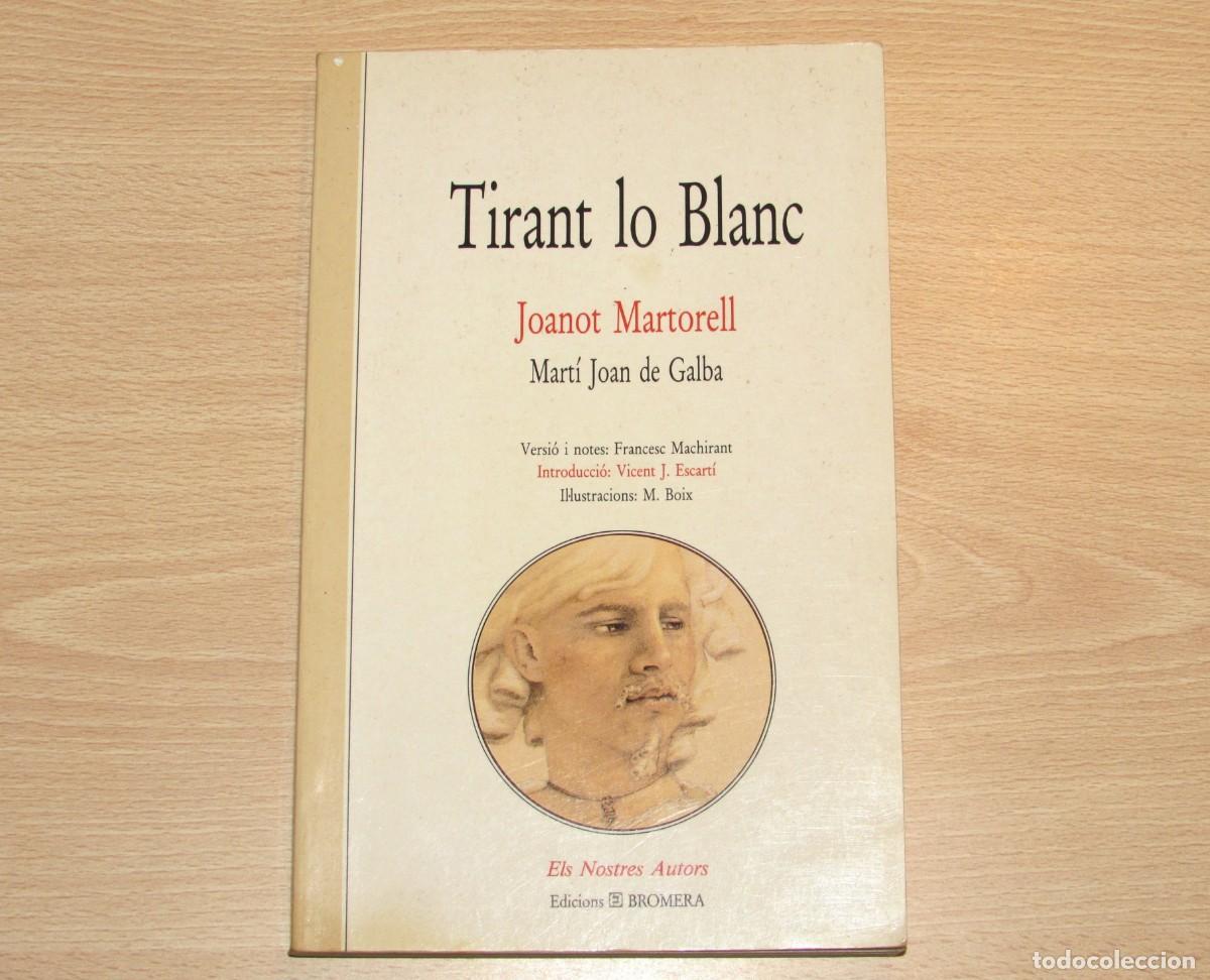 Libros de segunda mano: Tirant lo Blanc Joanot Martorell Mart&iacute; Joan de Galba Bromera 2000 valenciano