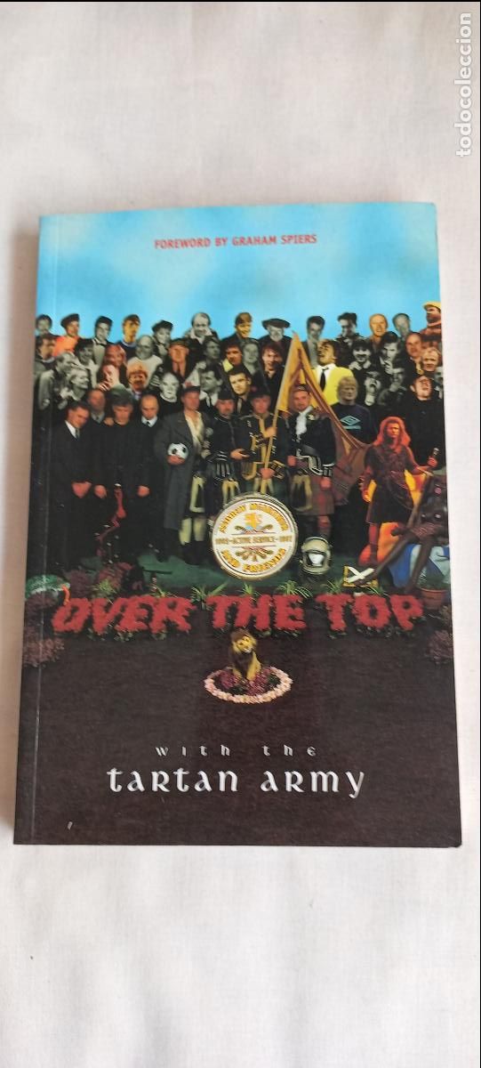 Libros de segunda mano: Over the Top with the Tartan Army: Active Service 1992-97 McArthur, Andrew. 1998.