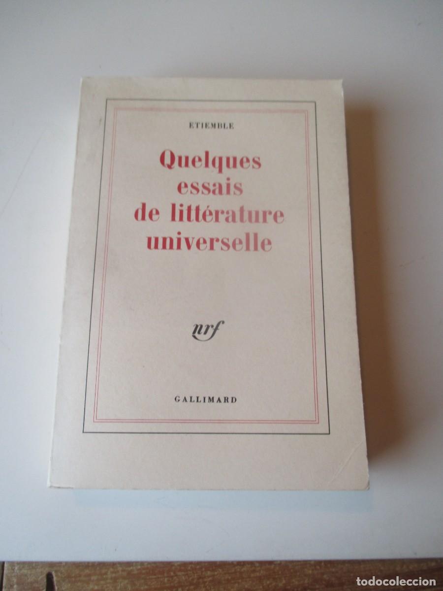 Libros de segunda mano: ETIEMBLE Quelques essais de litt&eacute;rature universelle ( franc&eacute;s) W39846