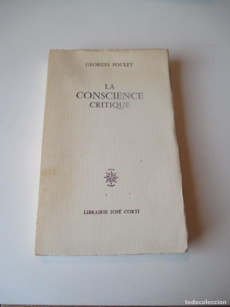 Libros de segunda mano: GEORGES POULET La conscience critique (franc&eacute;s) W39847