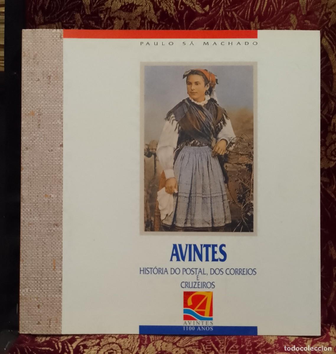 Libros de segunda mano: Avintes - Hist&oacute;ria do Postal dos Correios e Cruzeiros - Paulo S&aacute; Machado