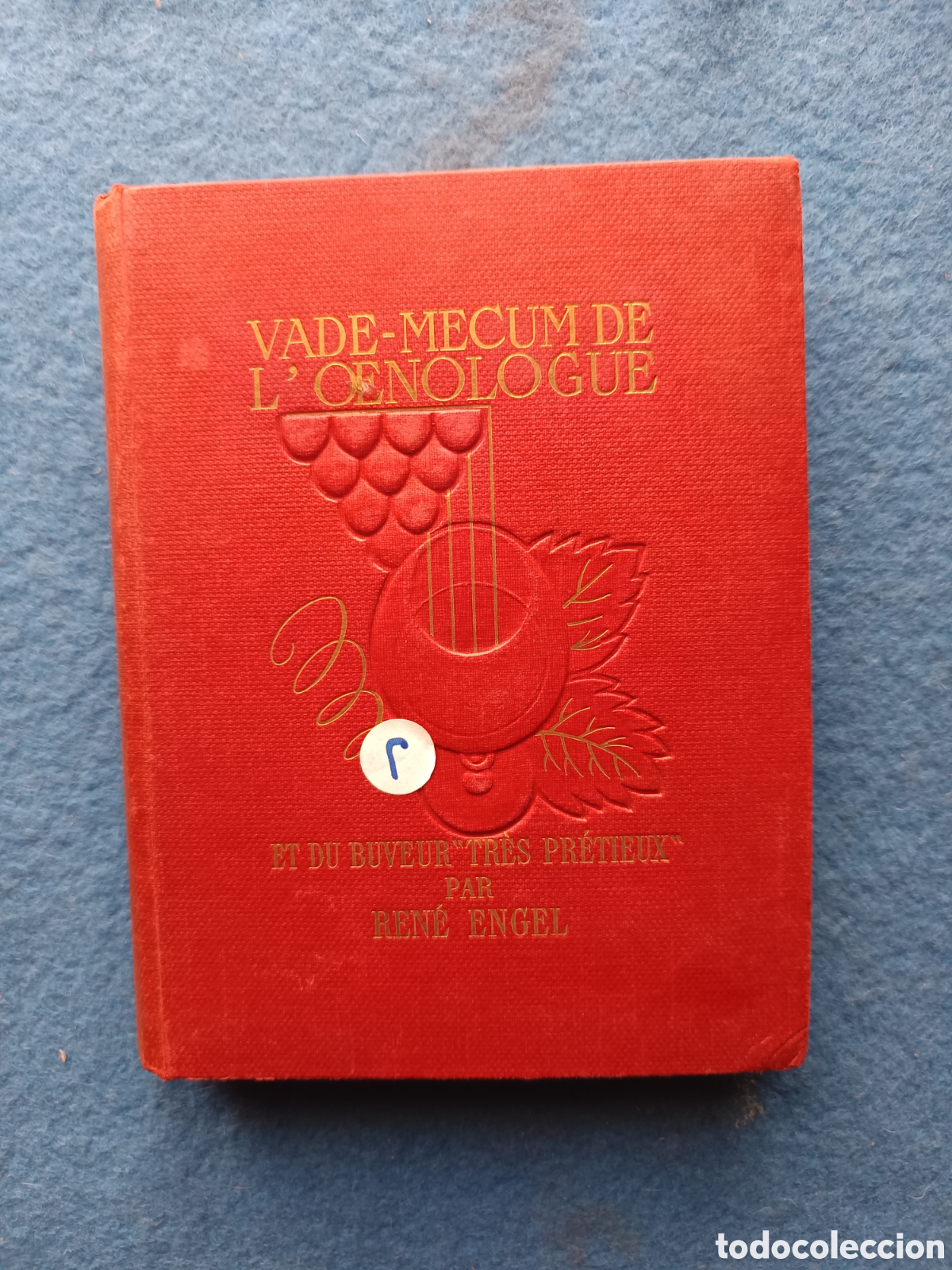 Livres d'occasion: Vade-Mecum de l'Oenologue et du Buveur Tres Pretieux. Ren&eacute; ENGEL