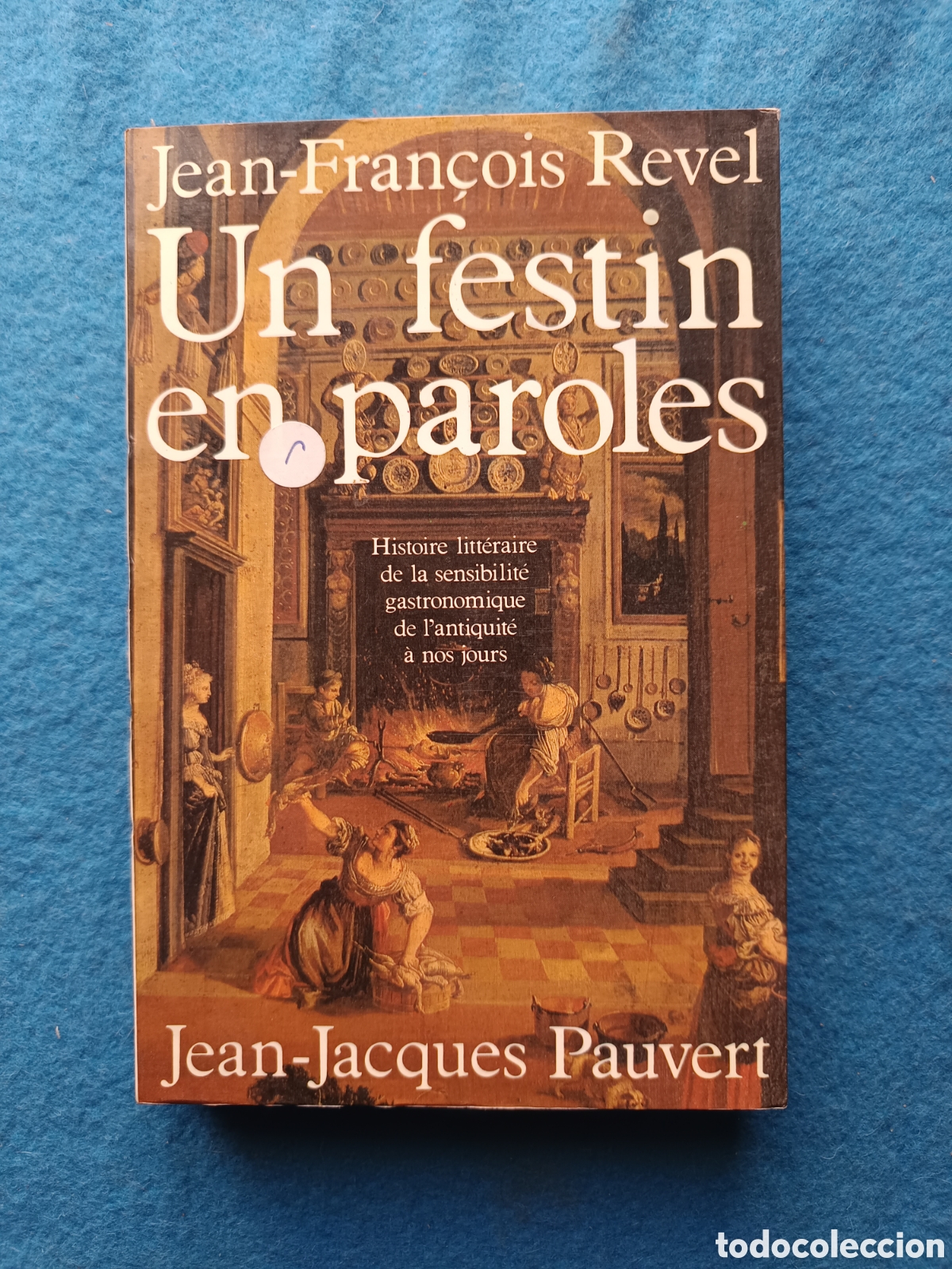 Libros de segunda mano: Un festin en paroles. histoire litteraire de la sensibilite gastronomique de l'antiquite a nos jouus