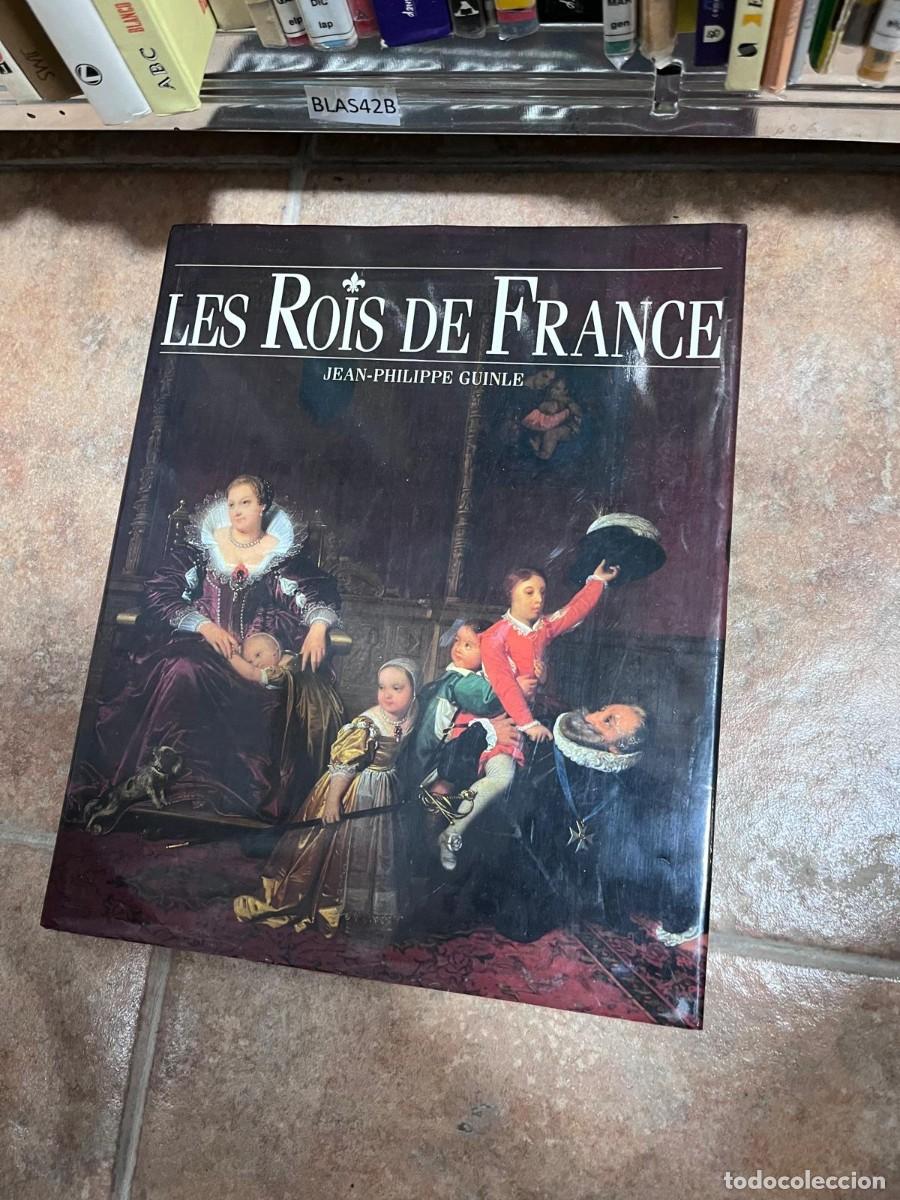 Libros de segunda mano: BLAS42B LES ROiS DE FRANCE JEAN-PHILIPPE GUINLE
