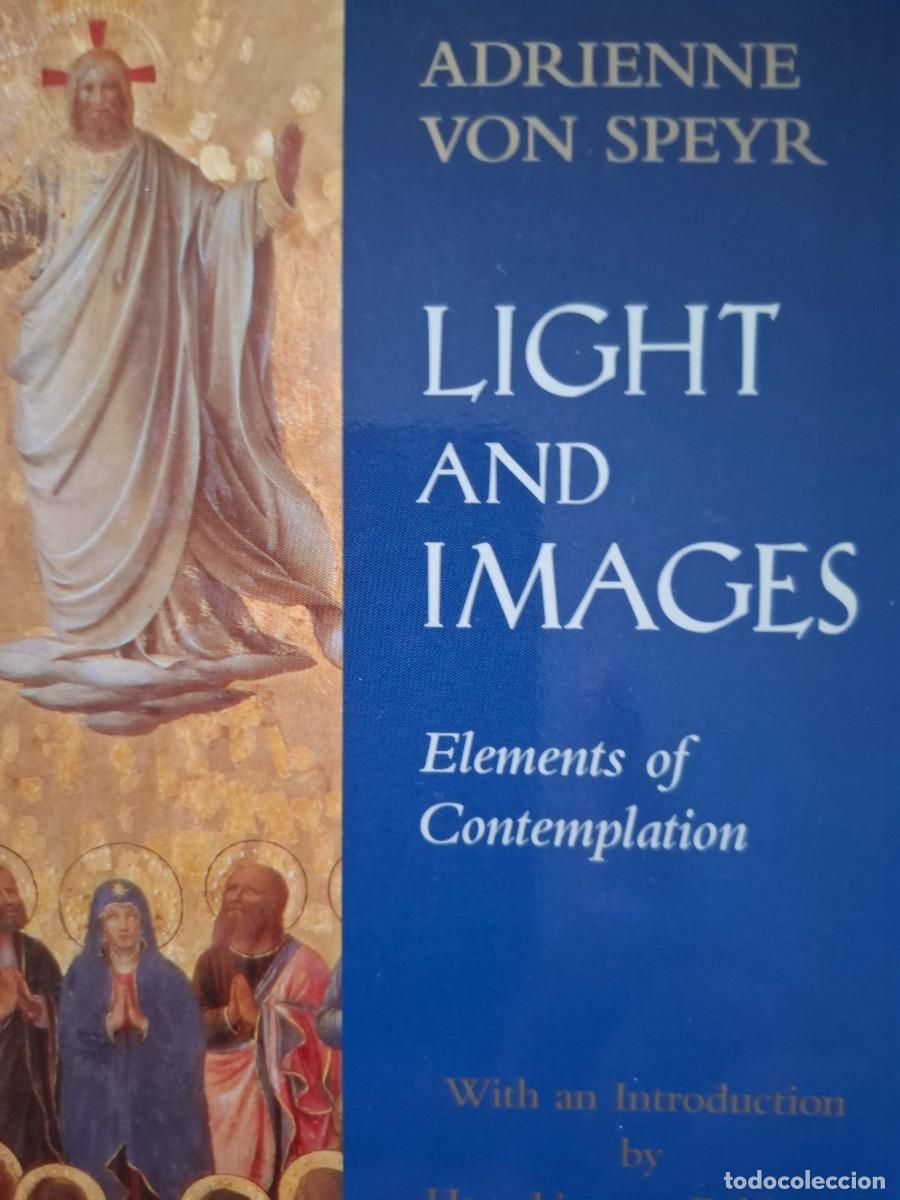 Libros de segunda mano: light and images elements of contemplation Adienne von Speyr