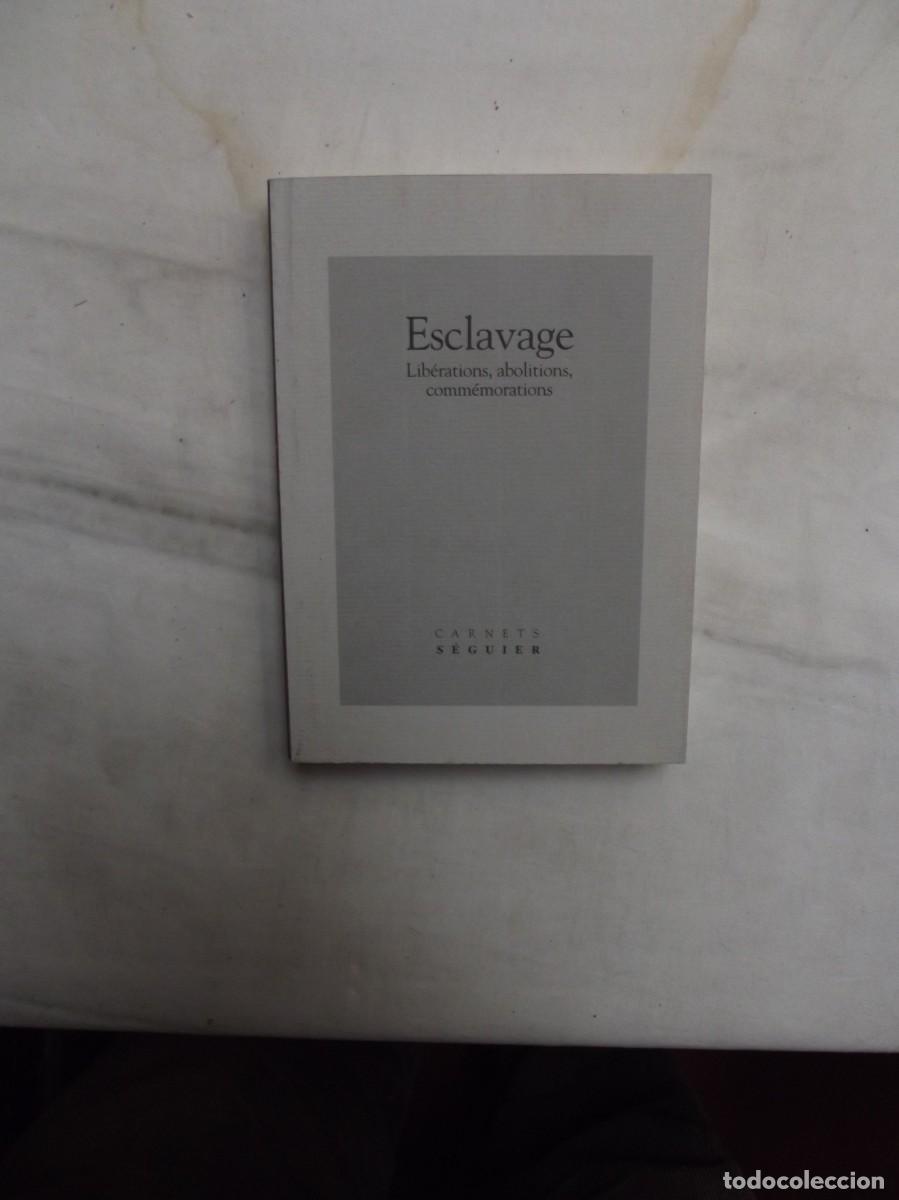 Libros de segunda mano: ESCLAVAGE LIBERATIONS , ABOLITIONS , CONMEMORATIONS