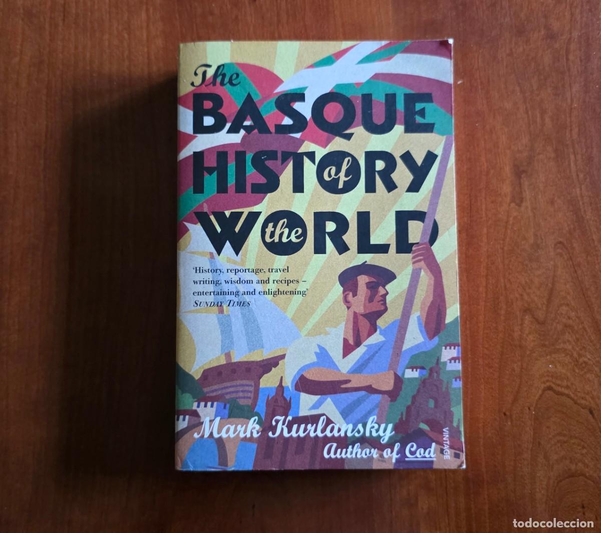 Libros de segunda mano: The Basque History of the World - Mark Kurlansky (Ingl&eacute;s) - Tapa blanda
