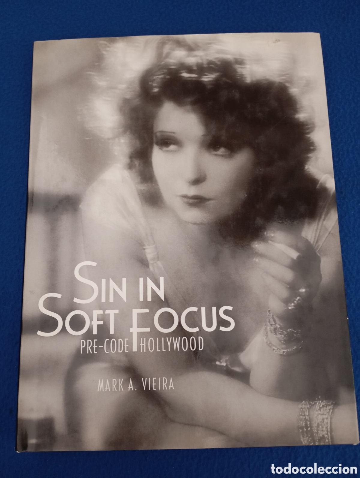 Libros de segunda mano: SIN IN SOFT FOCUS. Pre-code Hollywood - MARK A. VIEIRA - Foto 1
