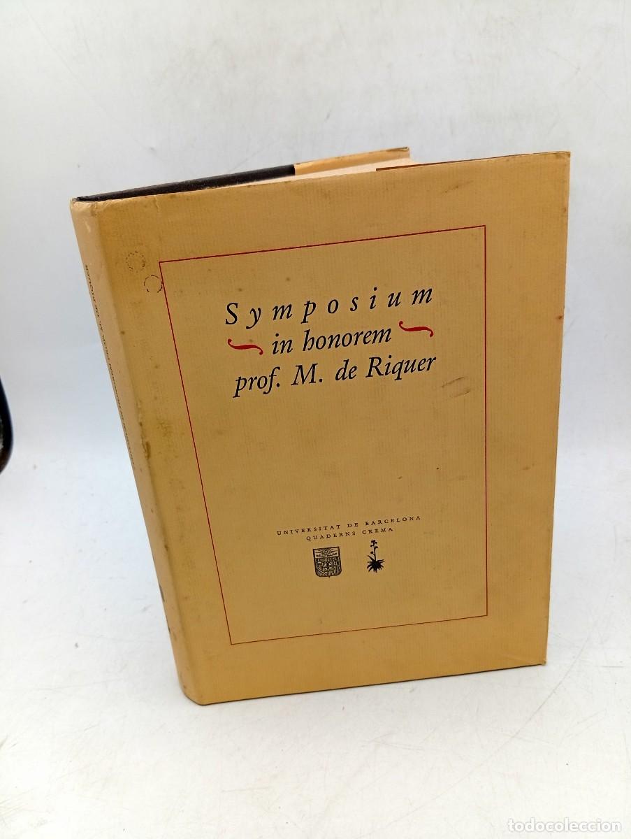 Libros de segunda mano: SYMPOSIUM IN HONOREM. PROF. M. DE RIQUER. 1986. PAGS : 476. - Foto 1