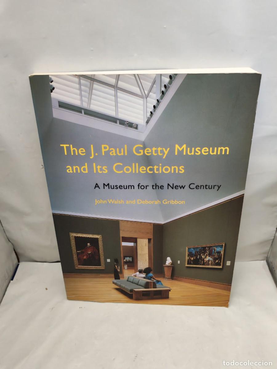 Libri di seconda mano: The J. Paul Getty Museum and Its Collections: A Museum for the New Century
