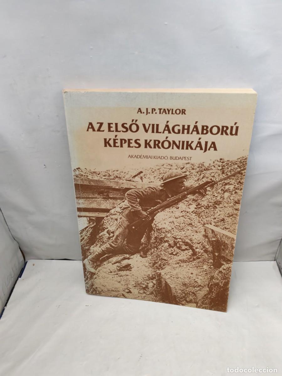 Libri di seconda mano: Az első vil&aacute;gh&aacute;bor&uacute; k&eacute;pes kr&oacute;nik&aacute;ja