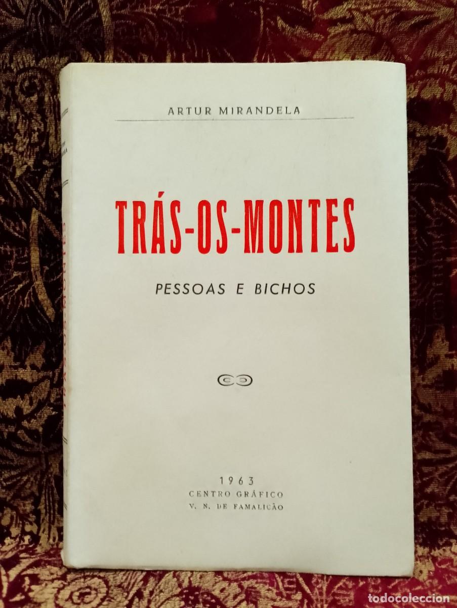 Libros de segunda mano: Tr&aacute;s-os-Montes Pessoas e bichos 1963 Artur Mirandela 1&ordf; Edi&ccedil;&atilde;o