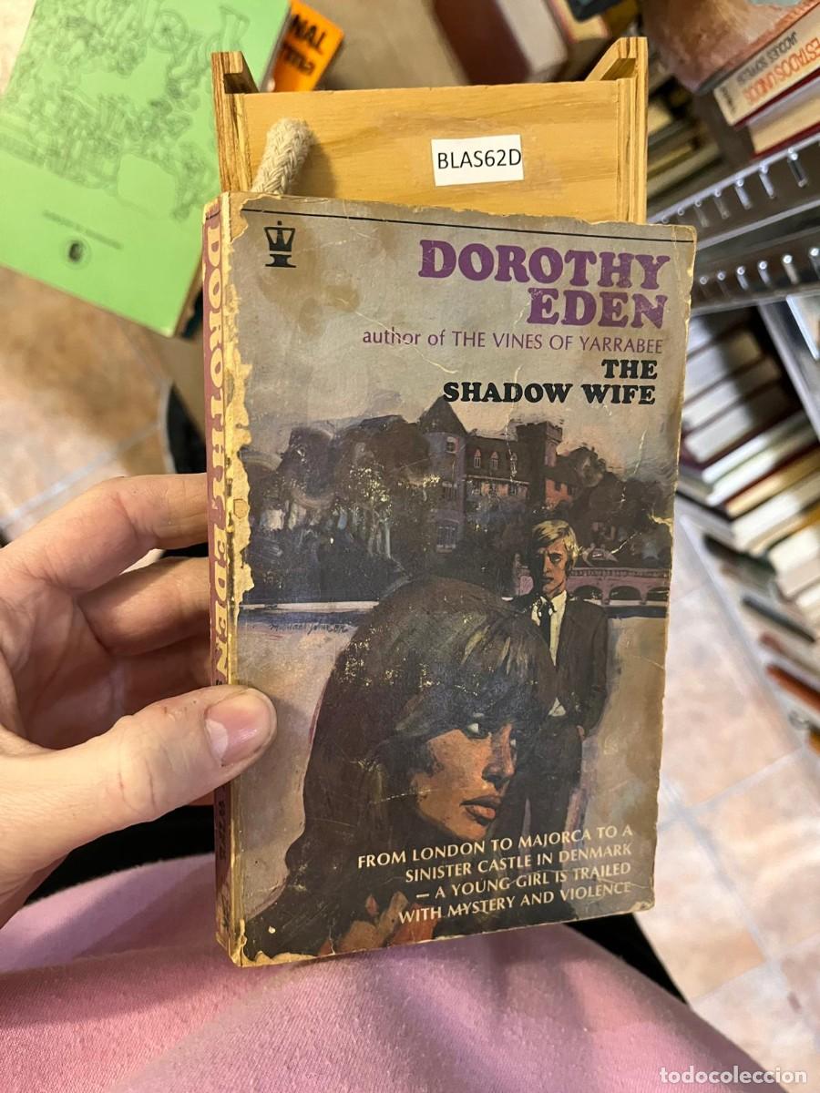 Libros de segunda mano: BLAS62D DOROTHY EDEN author of THE VINES OF YARRABEE THE SHADOW WIFE, EN INGL&Eacute;S