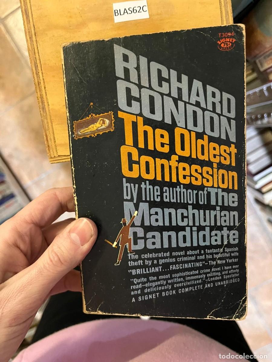 Libros de segunda mano: BLAS62C RICHARD T3094 SIGNE 75 CONDON The Oldest Confession by the author of The anchurian