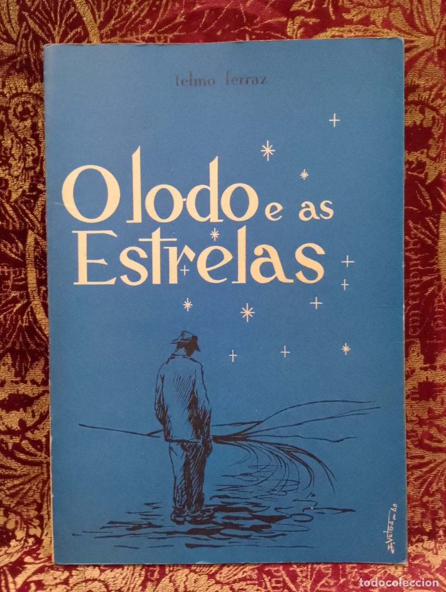 Libros de segunda mano: O Lodo e as Estrelas 1960 Telmo Ferraz 1&ordf; Edi&ccedil;&atilde;o