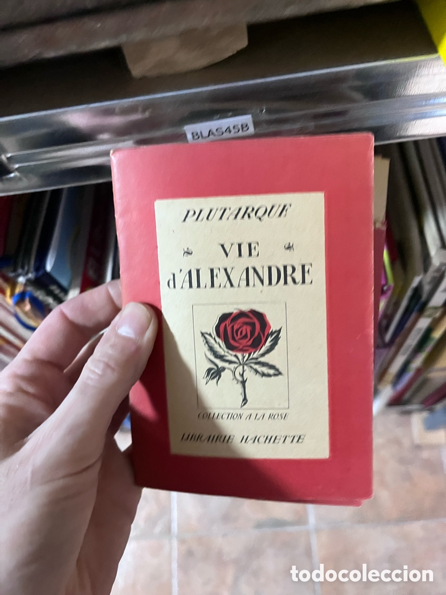 Libros de segunda mano: BLAS45B PLUTARQUE VIE d'ALEXANDRE COLLECHION A LA ROSE ШИКА НАСНЕТТЕ