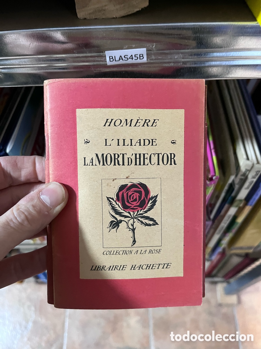 Libros de segunda mano: BLAS45B HOM&Egrave;RE L'ILIADE LA MORT D &lsquo;HECTOR