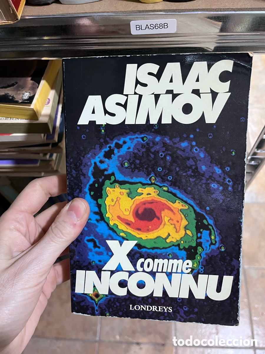 Libros de segunda mano: BLAS68B ASIMOV Isaac, X comme- INCONNU