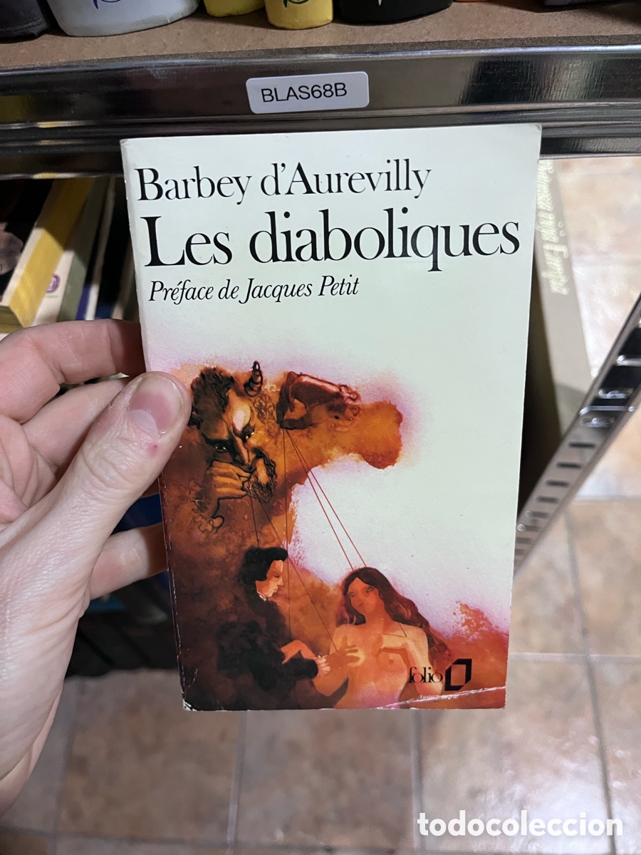Libros de segunda mano: BLAS68B Barbey d'Aurevilly Les diaboliques Pr&eacute;face de Jacques Petit