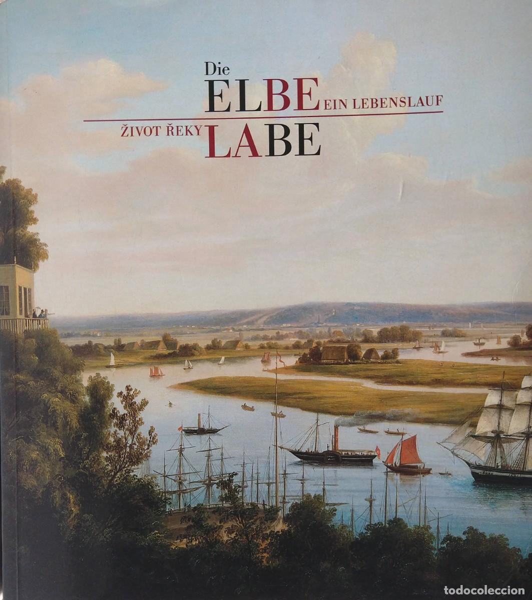 Libros de segunda mano: Die ELBE ein lebenslauf zivot reky LABE