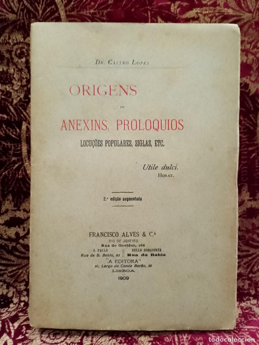 Libros de segunda mano: Origens de Anexins, Proloquios 1909 Dr, Castro Lopes