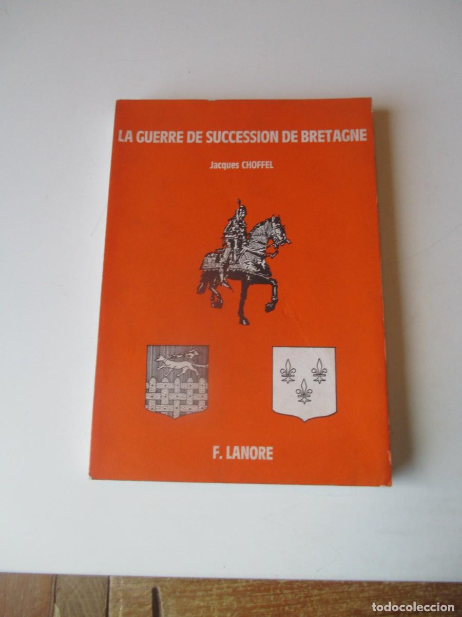 Libros de segunda mano: JACQUES CHOFFEL La guerre de succession de Bretagne (franc&eacute;s) W39942