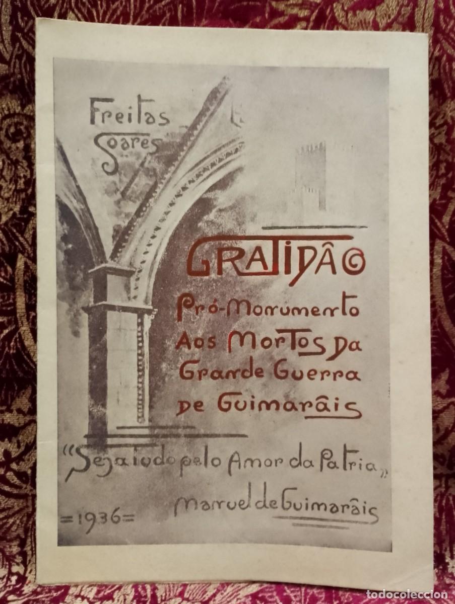 Libros de segunda mano: Gratid&atilde;o Pr&oacute;-Monumento aos Mortos da Grande Guerra de Guimar&atilde;es 1936 Freitas Soares