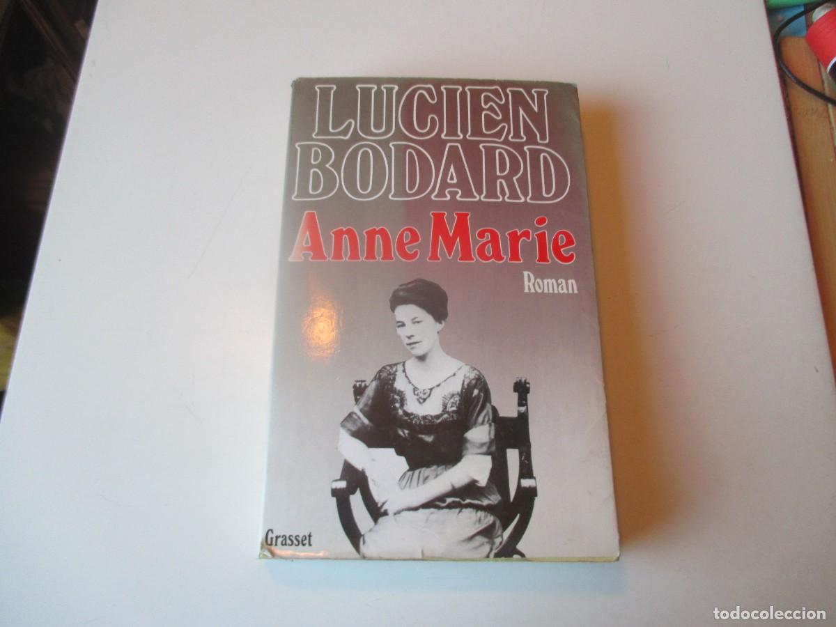 Libros de segunda mano: LUCIEN BODARD Anne Marie (franc&eacute;s) W39972