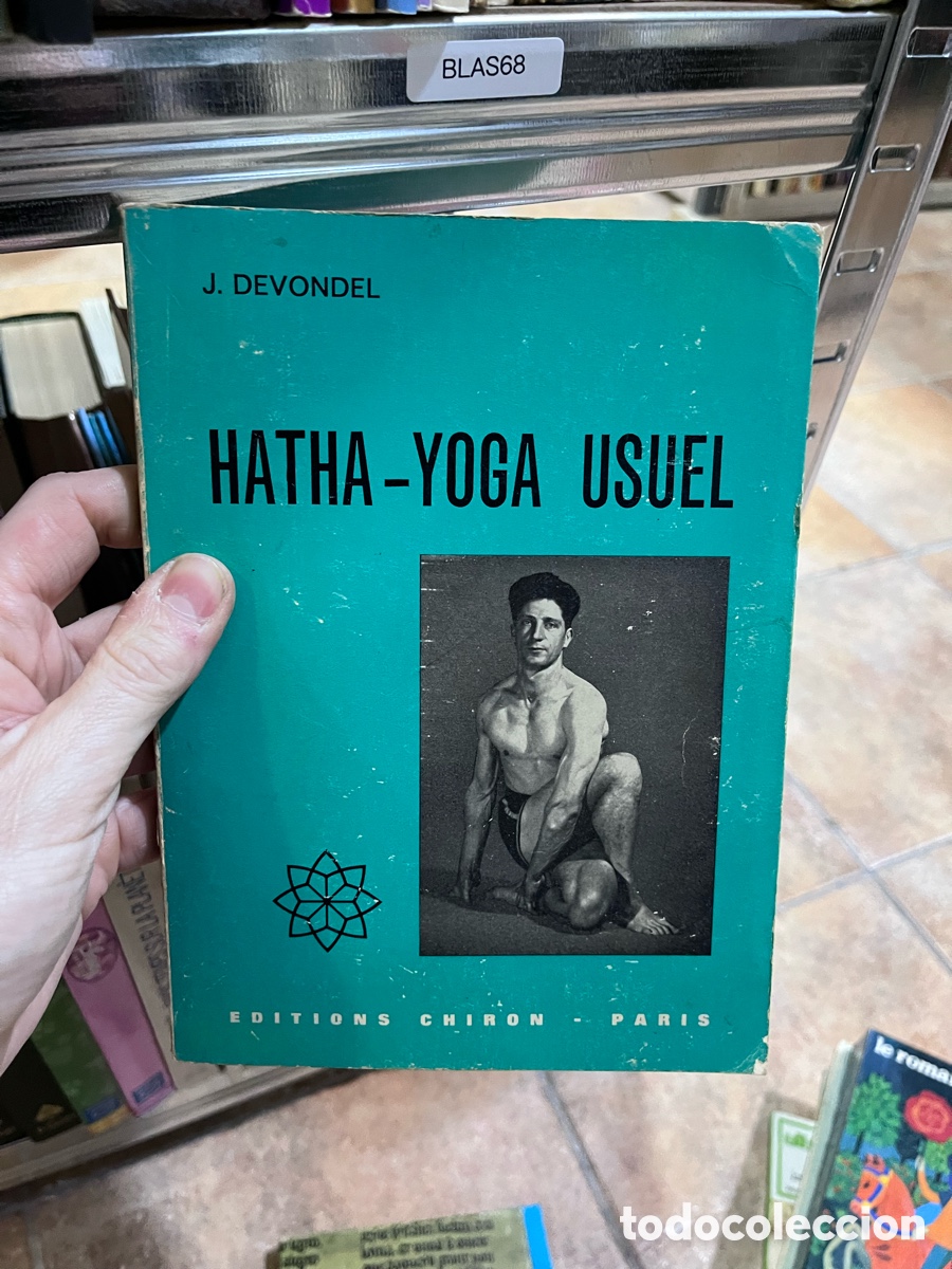 Libros de segunda mano: BLAS68 J. DEVONDEL HATHA-YOGA USUEL EDITIONS CHIRON - PARIS