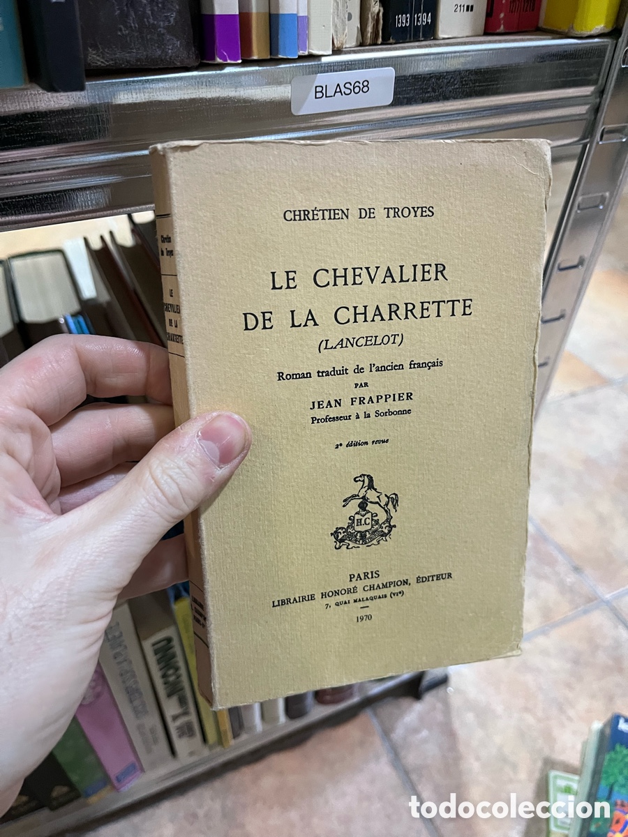 Libros de segunda mano: BLAS68 CHR&Eacute;TIEN DE TROYES HEU LE CHEVALIER DE LA CHARRETTE (LANCELOT)