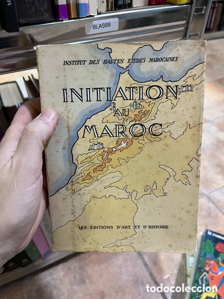 Libros de segunda mano: BLAS68 INSTITUT DES HAUTES ETUDES MAROCAINES INITIATION au MAROC