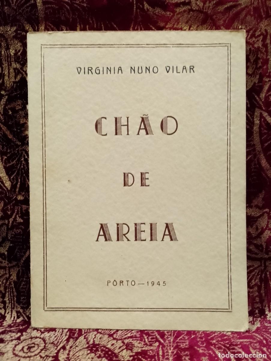 Libros de segunda mano: Ch&atilde;o de Areia 1945 Virginia Nuno Vilar 1&ordf; Edi&ccedil;&atilde;o