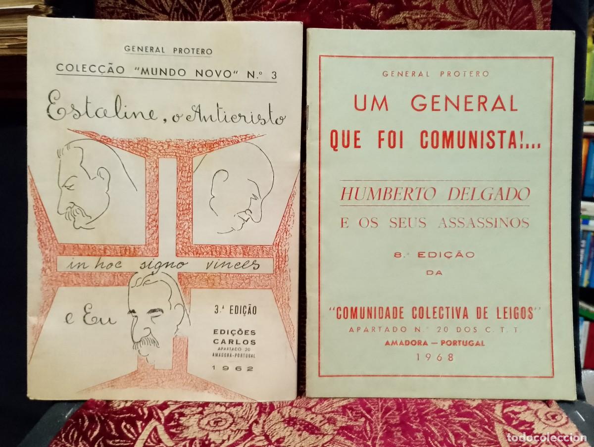 Libros de segunda mano: O General que foi Comunista - Estaline o Anticristo - General Protero