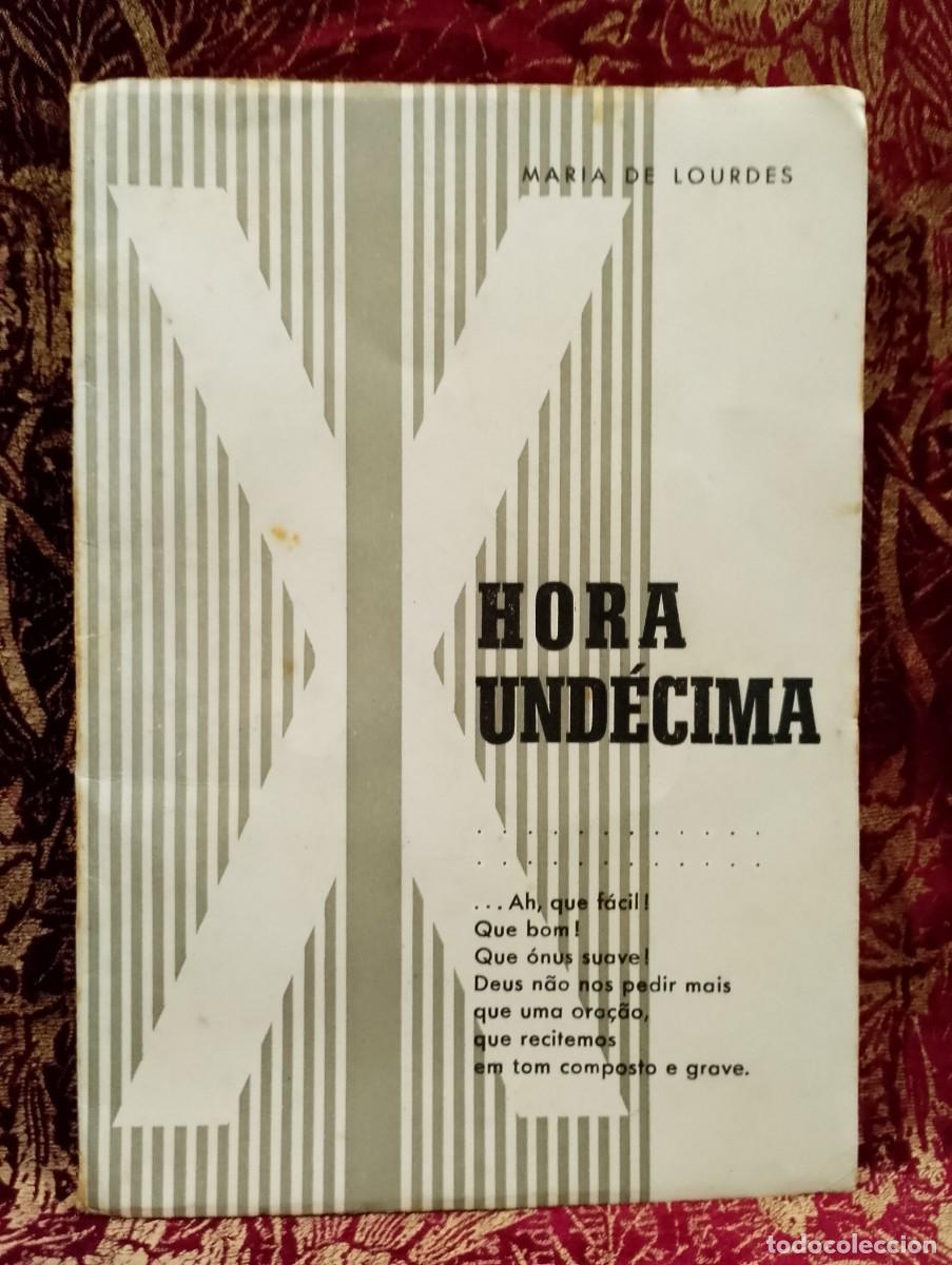 Libros de segunda mano: Hora Und&eacute;cima 1962 Maria de Lourdes 1&ordf; Edi&ccedil;&atilde;o