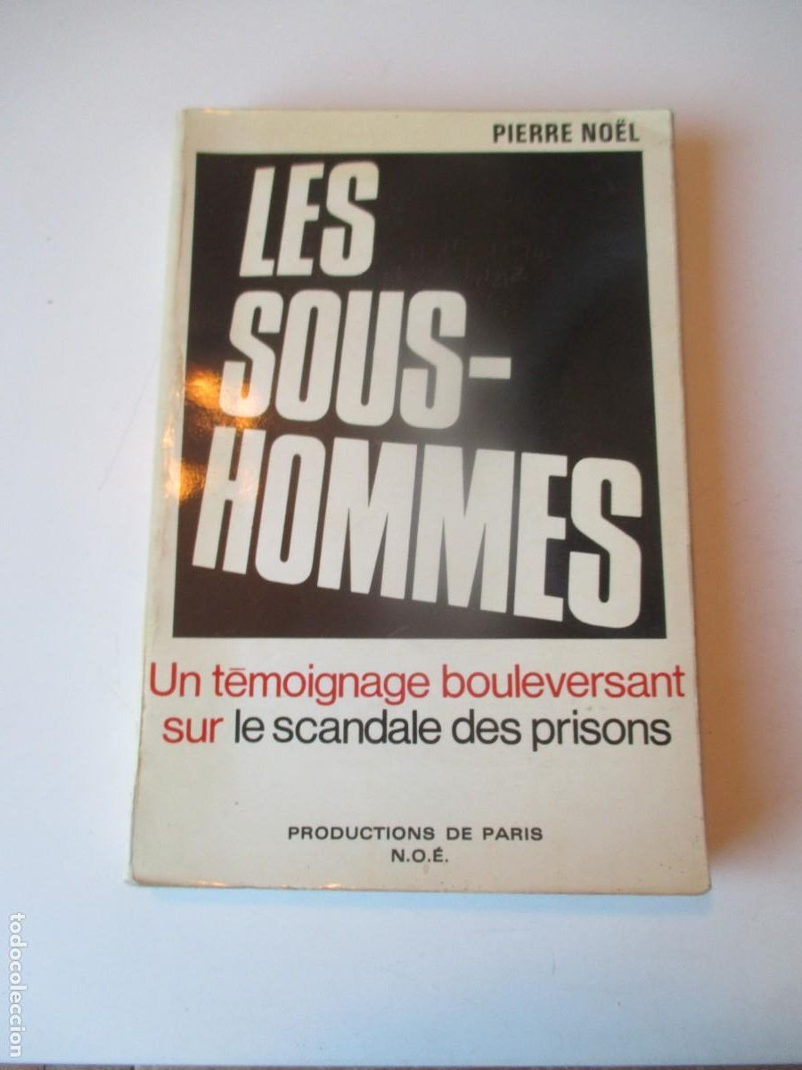 Libros de segunda mano: PIERRE NO&Euml;L Les sous-hommes ( franc&eacute;s) W39980