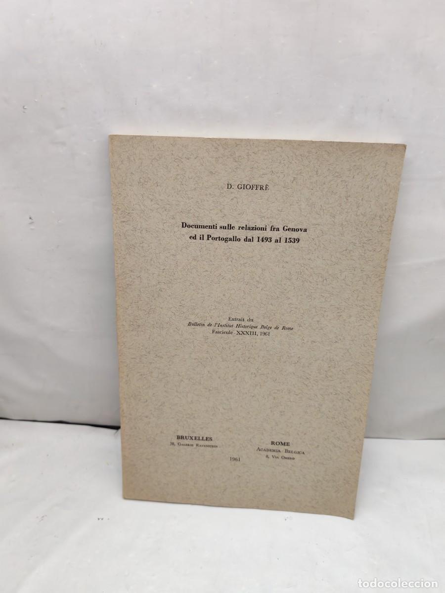 Libri di seconda mano: Documenti sulle relazioni fra Genova ed il Portogallo dal 1493 al 1539 (Dedicatoria y firma autor)