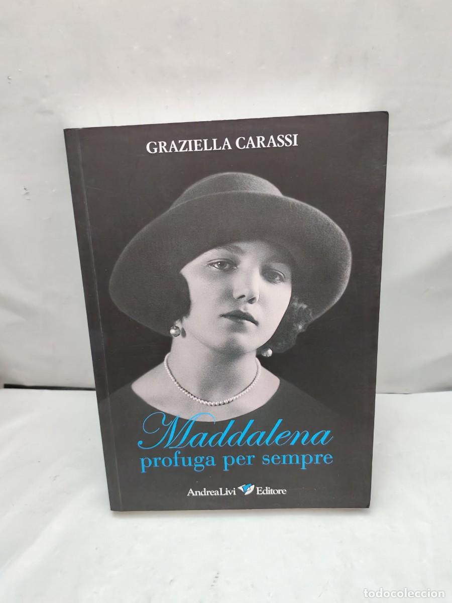 Libri di seconda mano: Maddalena, Profuga per sempre (Dedicatoria y firma aut&oacute;grafa de autora, Primera edici&oacute;n)
