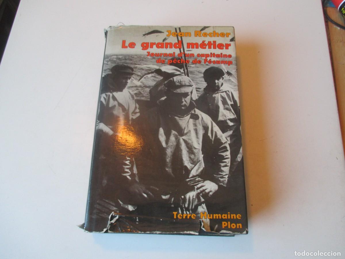 Libros de segunda mano: JEAN RECHER Le grand m&eacute;tier ( franc&eacute;s) W39990