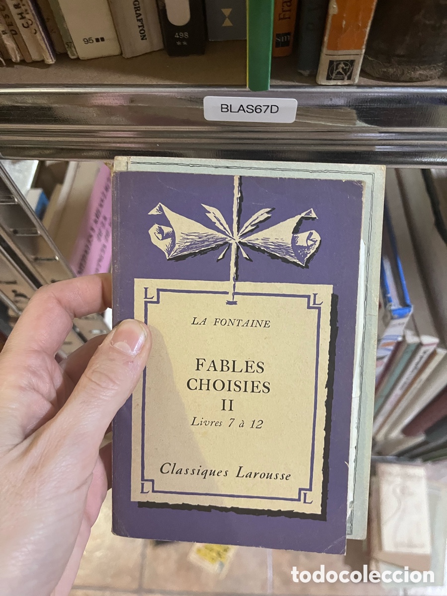 Libros de segunda mano: BLAS67D LA FONTAINE FABLES CHOISIES II Livres 7 &agrave; 12 Classiques Larousse